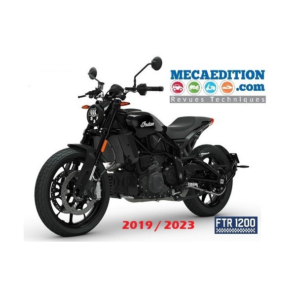 indian ftr 1200 et ftr 1200s revue technique 2019 à 2023 inclus
